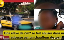Faits Divers Sénégal: Une Elève de CM2 se fait abuser par un Chauffeur de Taxi